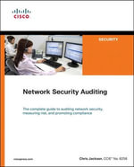 Network Security Auditing : Networking Technology: Security - Chris Jackson