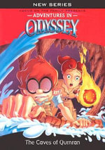The Caves of Qumran : Adventures in Odyssey - Aio Team