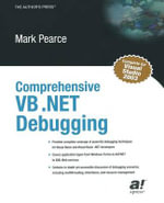 Comprehensive VB .NET Debugging : APRESSPOD - Mark Pearce