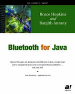 Bluetooth for Java : Books for Professionals by Professionals - Bruce Hopkins
