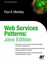 Web Services Patterns : Java Edition - Paul Monday