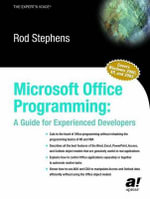 Microsoft Office Programming : A Guide for Experienced Developers - Rod Stephens