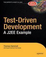 Test-Driven Development : A J2EE Example - Thomas Hammell