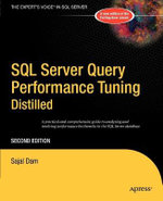SQL Server Query Performance Tuning Distilled : Books for Professionals by Professionals - Sajal Dam