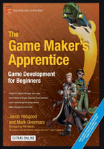 The Game Maker's Apprentice : Game Development for Beginners - Jacob Habgood