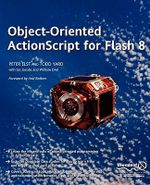 Object-Oriented ActionScript for Flash 8 : Friends of Ed Ser. - Peter Elst
