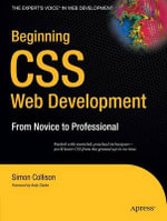 Beginning CSS Web Development : From Novice to Professional - Simon Collison