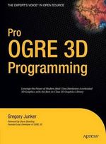 Pro OGRE 3D Programming : Pro - Gregory Junker