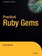 Practical Ruby Gems : APRESSPOD - David Berube