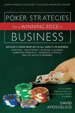 Poker Strategies for a Winning Edge in Business - David Apostolico