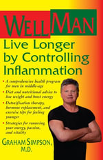 WellMan : Live Longer by Controlling Inflammation - Graham Simpson