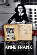 The Lost Diary of Anne Frank - Johnny Teague