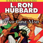 Wind-Gone-Mad : Golden Age Stories - L. Ron Hubbard