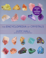 Encyclopedia of Crystals, Revised and Expanded - Judy Hall