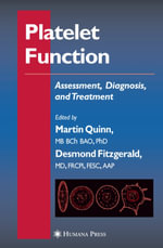 Platelet Function : Assessment, Diagnosis, and Treatment - Desmond Fitzgerald