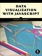Data Visualization with JavaScript - Stephen A. Thomas