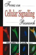 Focus on Cellular Signalling Research - Dorothy T Leeds