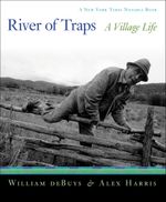 River of Traps : A New Mexico Mountain Life - William deBuys