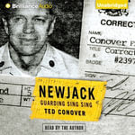 Newjack : Guarding Sing Sing - Ted Conover