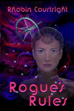 Rogue's Rules : Black Angel Series, #1 - Rhobin Lee Courtright