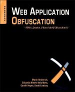Web Application Obfuscation : '-/WAFs..Evasion..Filters//alert(/Obfuscation/)-' - Mario Heiderich