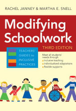 Modifying Schoolwork : Teachers' Guides to Inclusive Practices - Rachel Janney