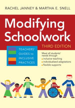 Modifying Schoolwork : Teachers' Guides - Rachel Janney Ph.D.