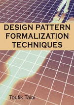 Design Patterns Formalization Techniques - Toufik Taibi