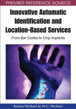 Premier Reference Source : From Bar Codes to Chip Implants - Katina Michael