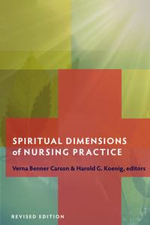 Spiritual Dimensions of Nursing Practice : Templeton Science & Religion - Harold G Koenig