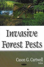 Invasive Forest Pests - Cason G Cartwell