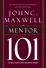 Mentor 101 - John C. Maxwell