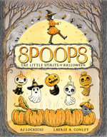 Spoops : The Little Spirits of Halloween - A.J. Locascio