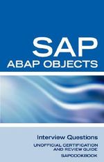 SAP ABAP Objects Interview Questions : Unofficial SAP R3 ABAP Objects Certification Review