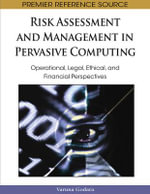Premier Reference Source : Operational, Legal, Ethical, and Financial Perspectives - Varuna Godara