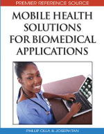 Premier Reference Source : Advances in Healthcare Information Systems and Informatics (AHISI) - Phillip Olla