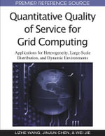 Premier Reference Source : Applications for Heterogeneity, Large-Scale Distribution, and Dynamic Environments - Lizhe Wang