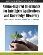 Premier Reference Source : Implications in Business, Science, and Engineering - Raymond Chiong
