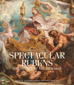 Spectacular Rubens : The Triumph of the Eucharist Series - Alejandro Vergara