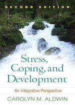 Stress, Coping, and Development : An Integrative Perspective