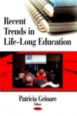 Recent Trends in Life Long Education - Patricia F Geinare