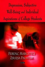 Depression, Subjective Well-Being and Individual Aspirations of College Students - Ferenc Margitics