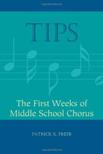 Tips : The First Weeks of Middle School Chorus - Patrick K. Freer