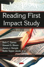 Reading First Impact Study : Children's Issues, Laws and Programs - Beth C Games