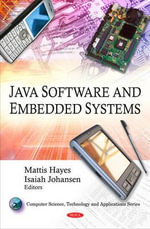 Java Software & Embedded Systems : Computer Science, Technology and Applications - Isaiah Johansen