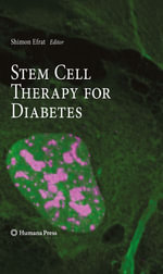 Stem Cell Therapy for Diabetes : Stem Cell Biology and Regenerative Medicine - Shimon Efrat