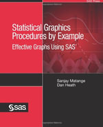 Statistical Graphics Procedures by Example : Effective Graphs Using SAS - Sanjay Matange