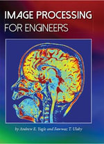 Image Processing for Engineers - Andrew E. Yagle