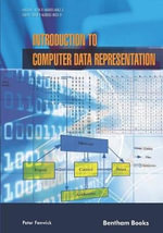 Introduction to Computer Data Representation - Peter Fenwick