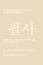 Transcriptive Meditation : Accuracy versus Error - AI Lab for Book-Lovers